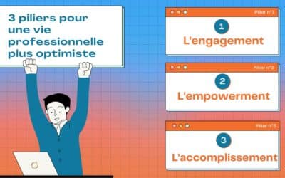 3 piliers pour une vie professionnelle plus optimiste